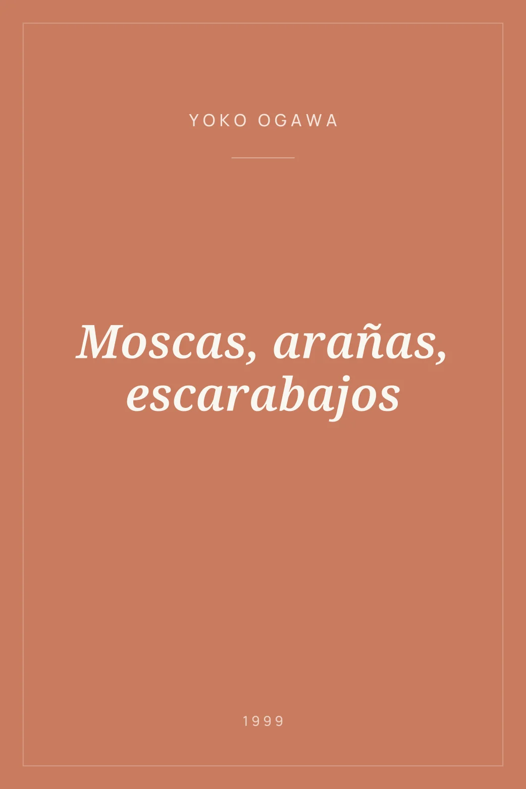 Portada de Moscas, arañas, escarabajos