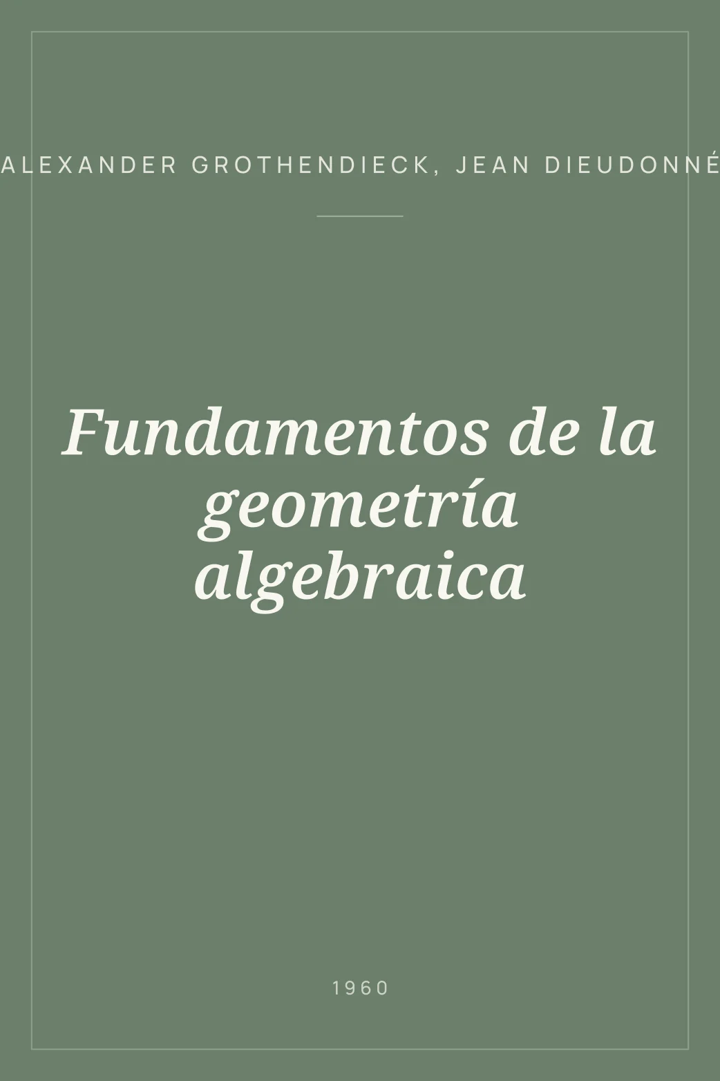 Portada de Fundamentos de la geometría algebraica