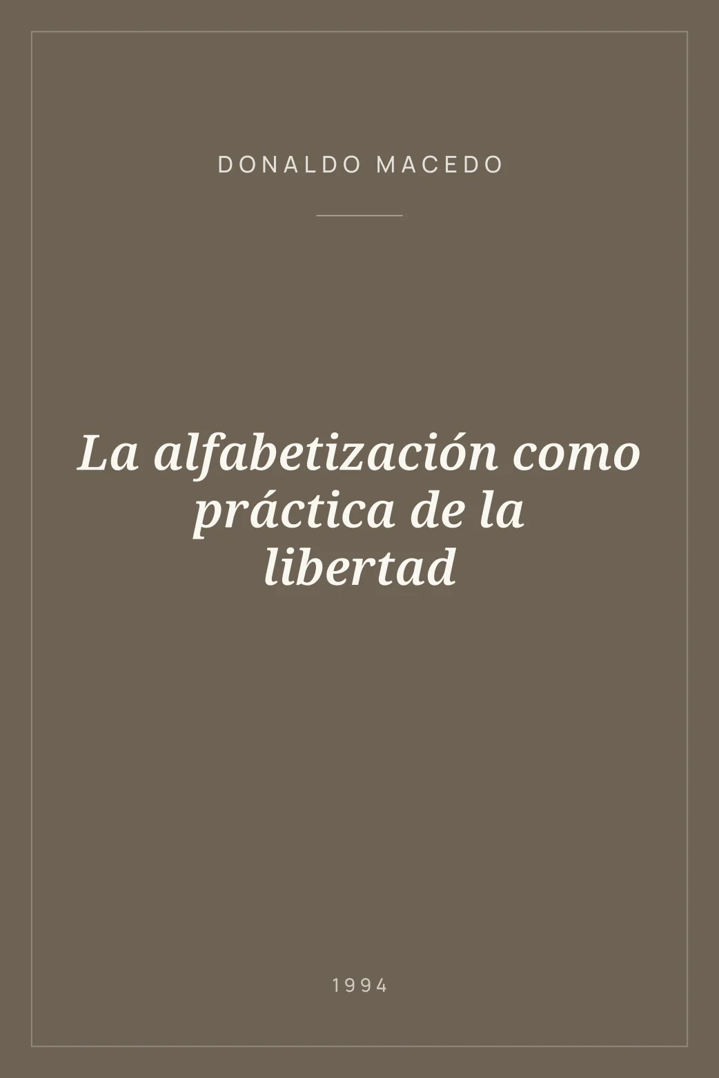 Portada de La alfabetización como práctica de la libertad
