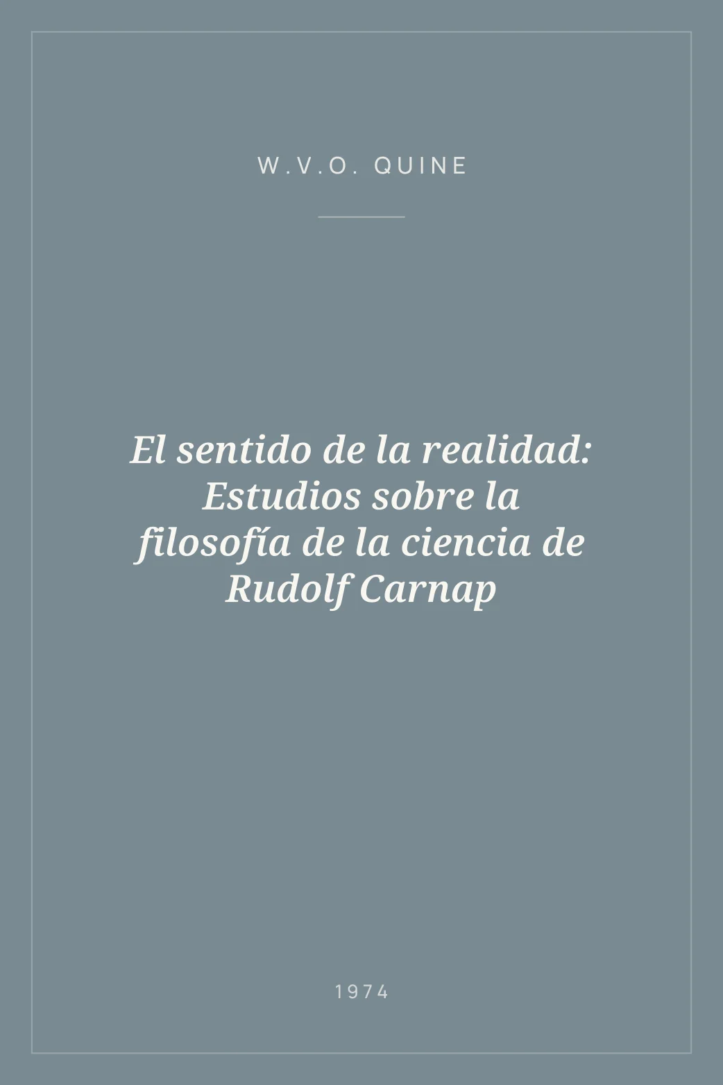 Portada de El sentido de la realidad: Estudios sobre la filosofía de la ciencia de Rudolf Carnap