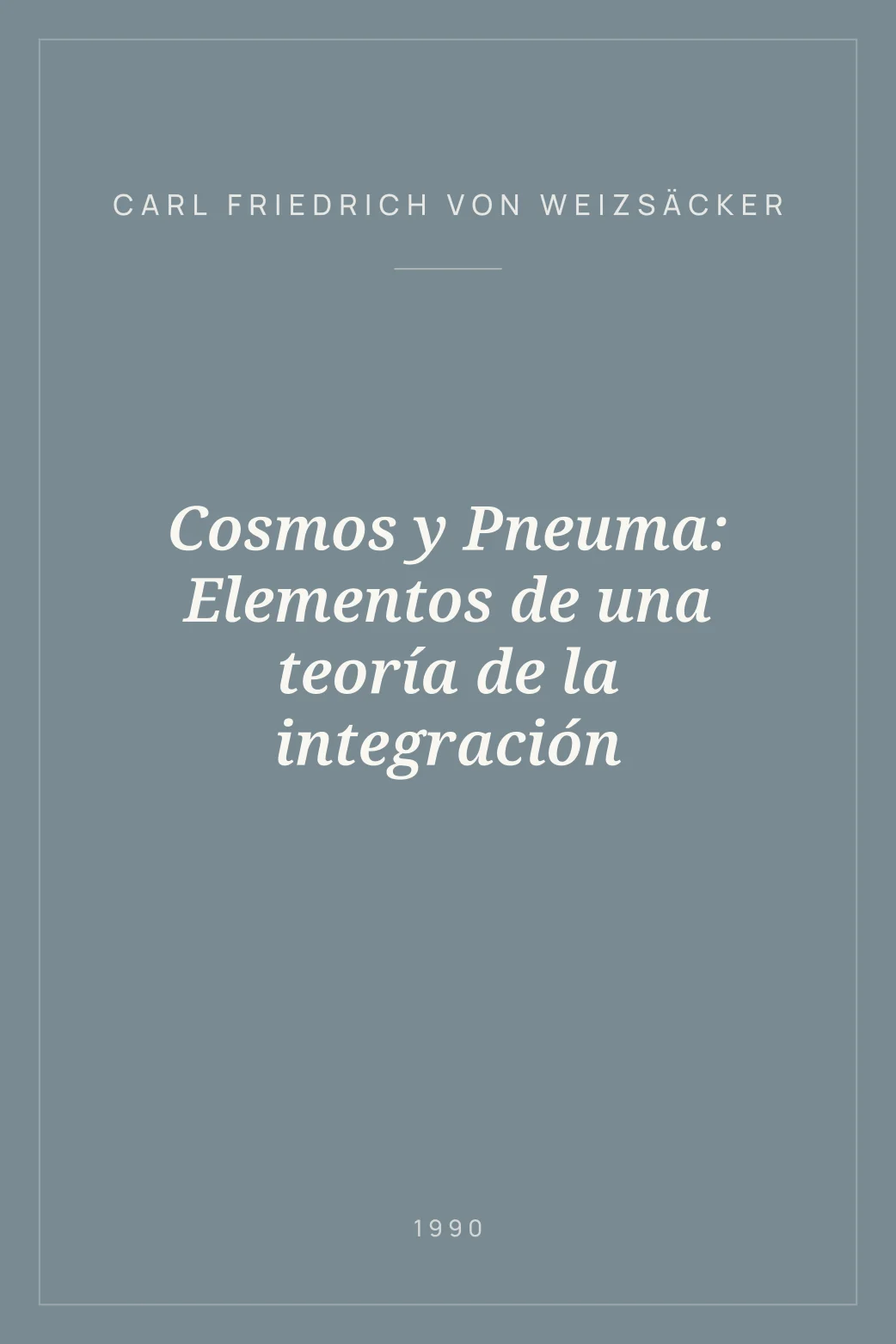 Portada de Cosmos y Pneuma: Elementos de una teoría de la integración