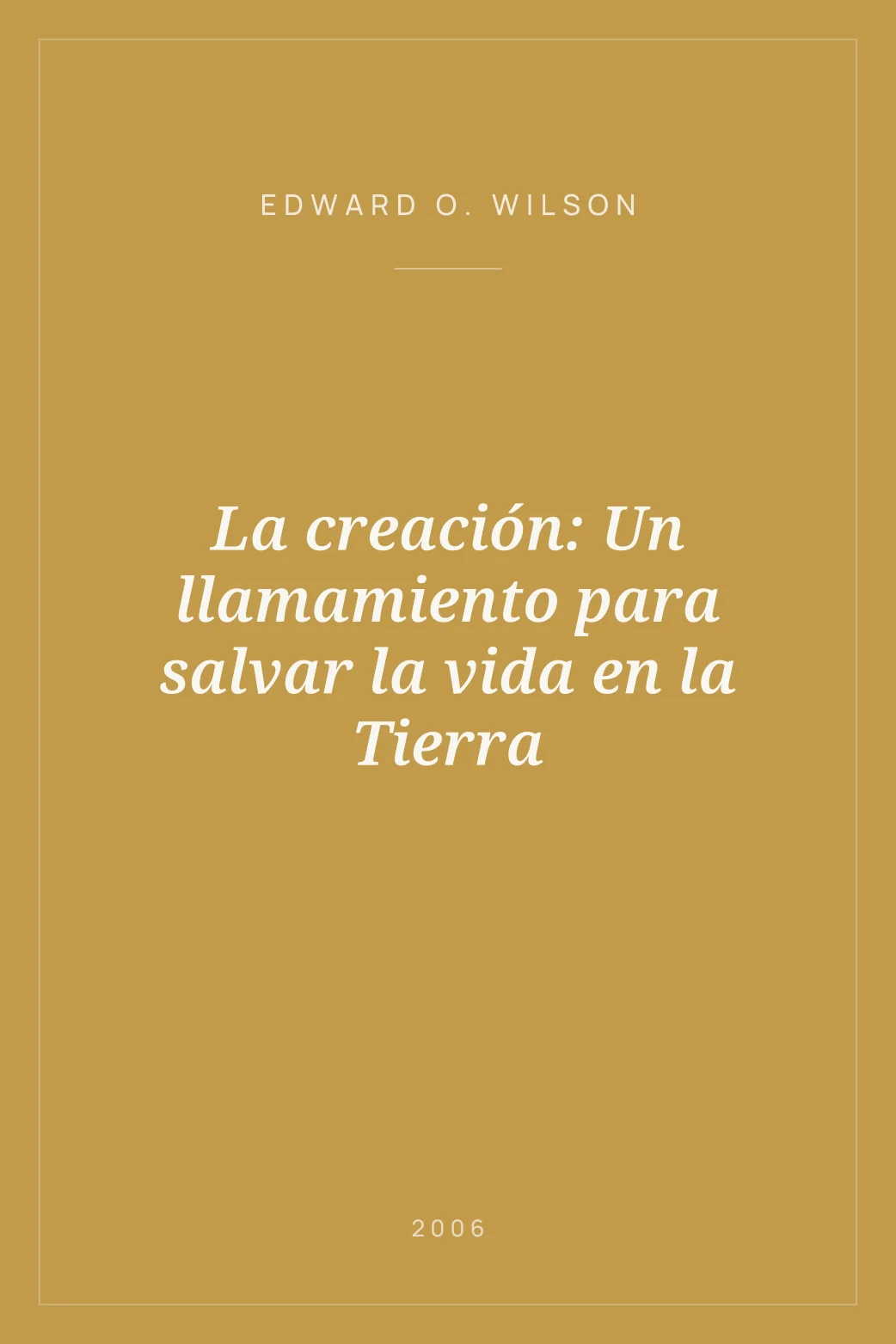 Portada de La creación: Un llamamiento para salvar la vida en la Tierra