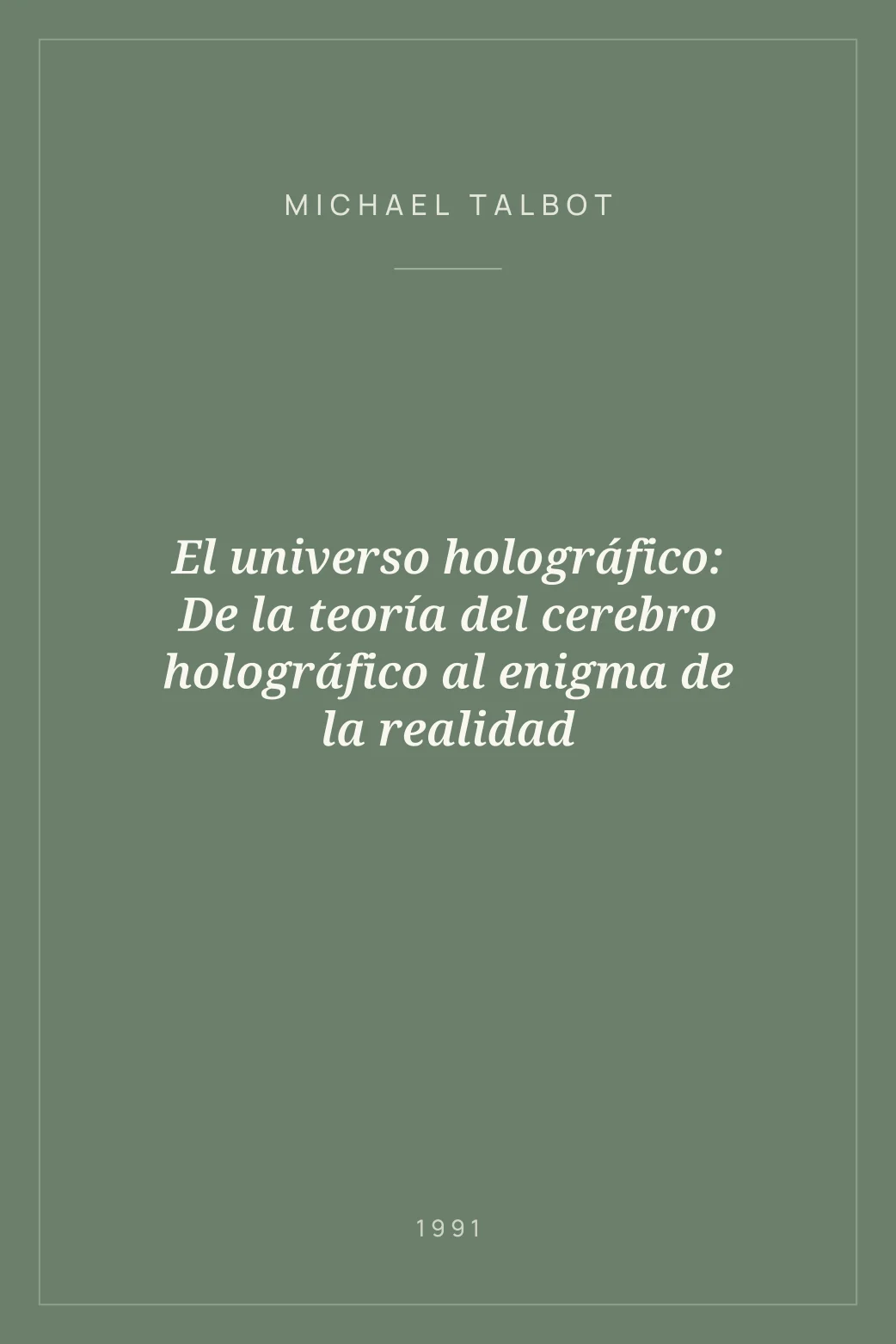 Portada de El universo holográfico: De la teoría del cerebro holográfico al enigma de la realidad