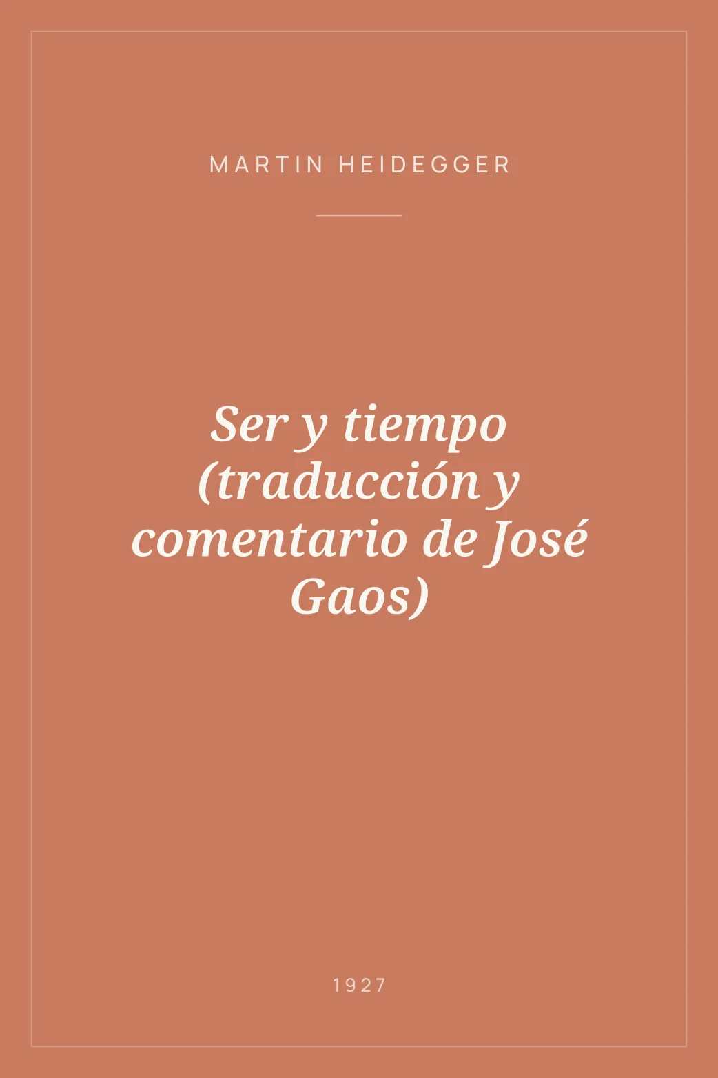 Portada de Ser y tiempo (traducción y comentario de José Gaos)