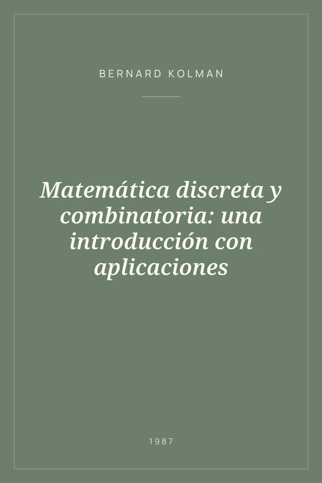 Portada de Matemática discreta y combinatoria: una introducción con aplicaciones