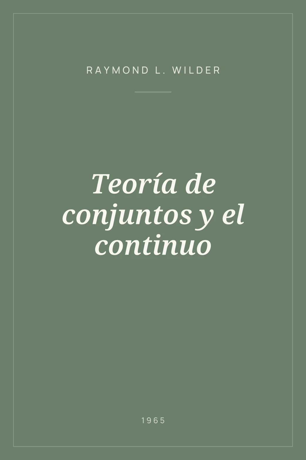 Portada de Teoría de conjuntos y el continuo