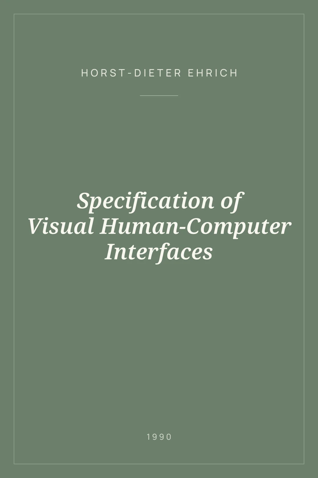 Portada de Specification of Visual Human-Computer Interfaces