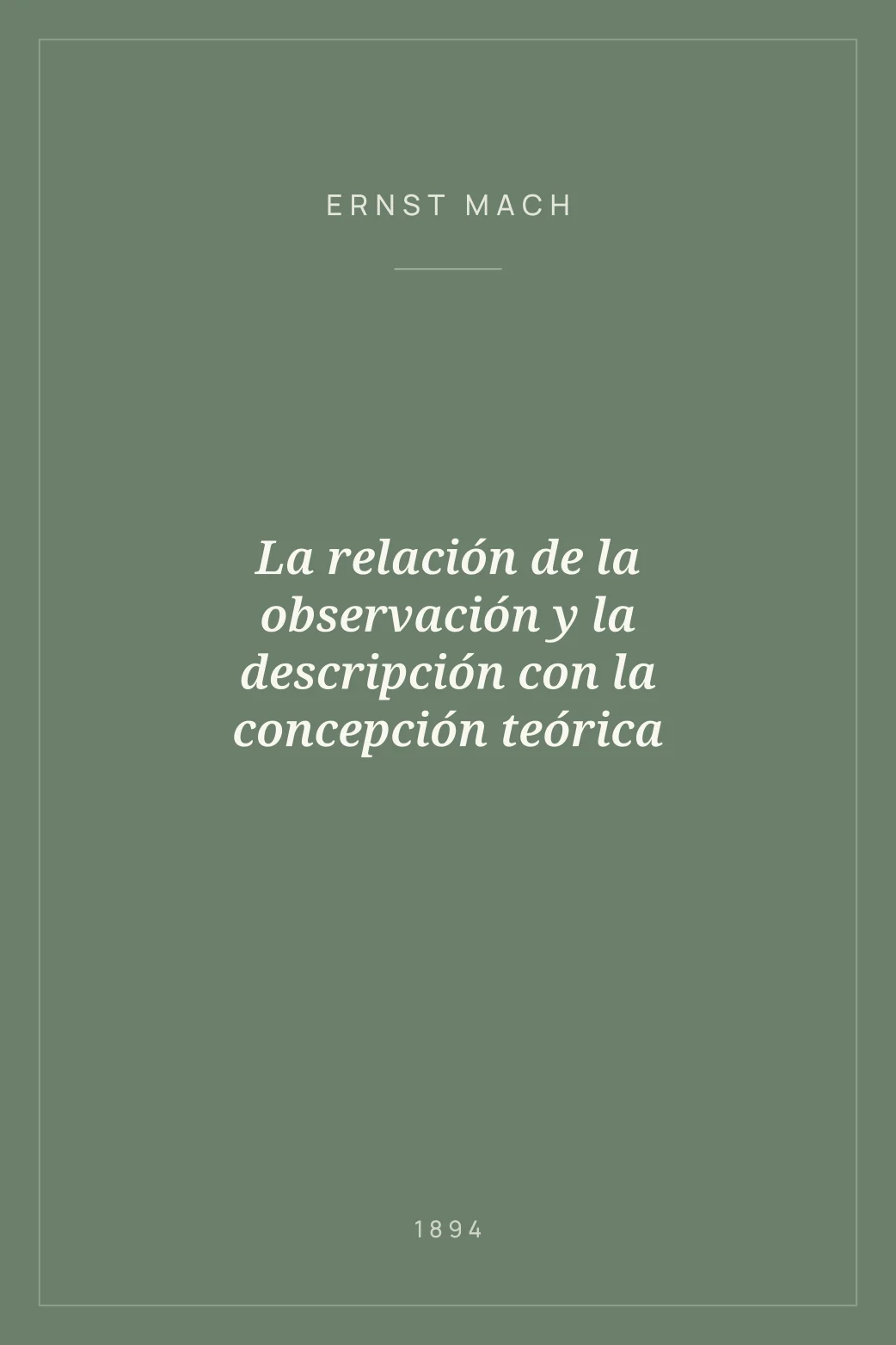 Portada de La relación de la observación y la descripción con la concepción teórica
