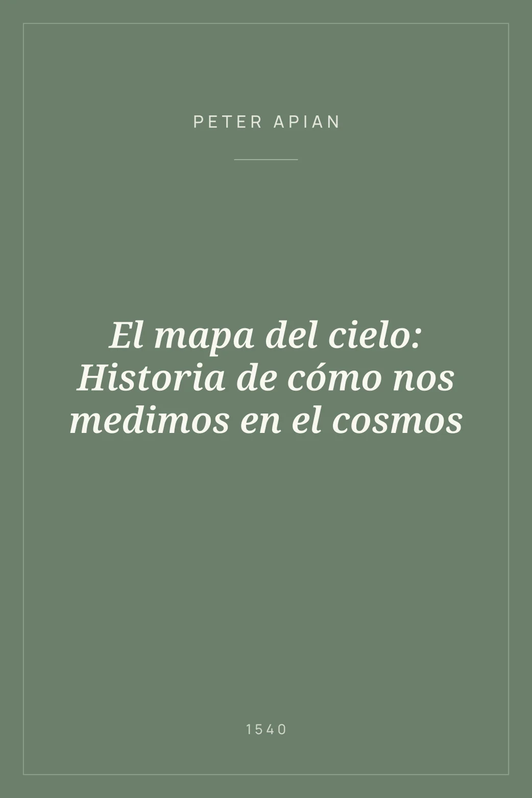 Portada de El mapa del cielo: Historia de cómo nos medimos en el cosmos
