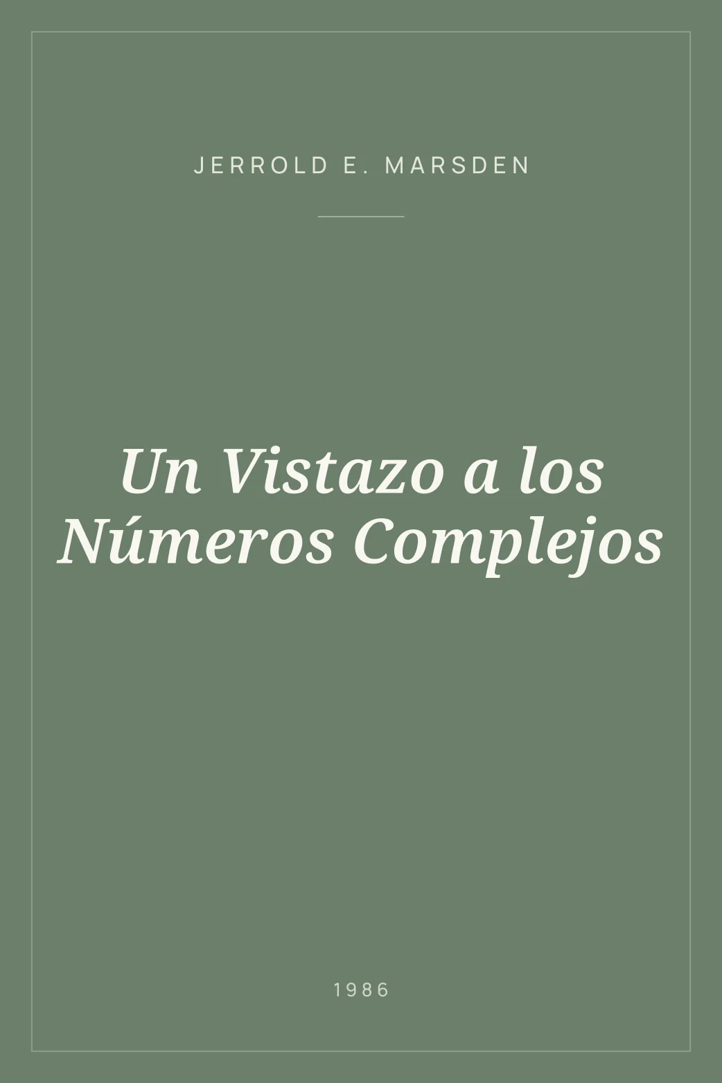 Portada de Un Vistazo a los Números Complejos