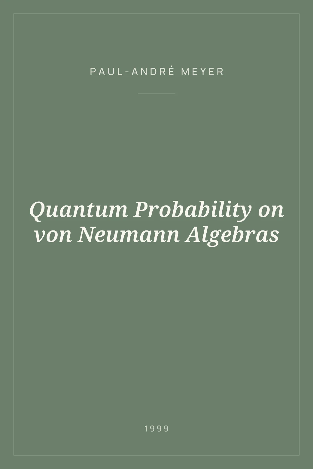 Portada de Quantum Probability on von Neumann Algebras