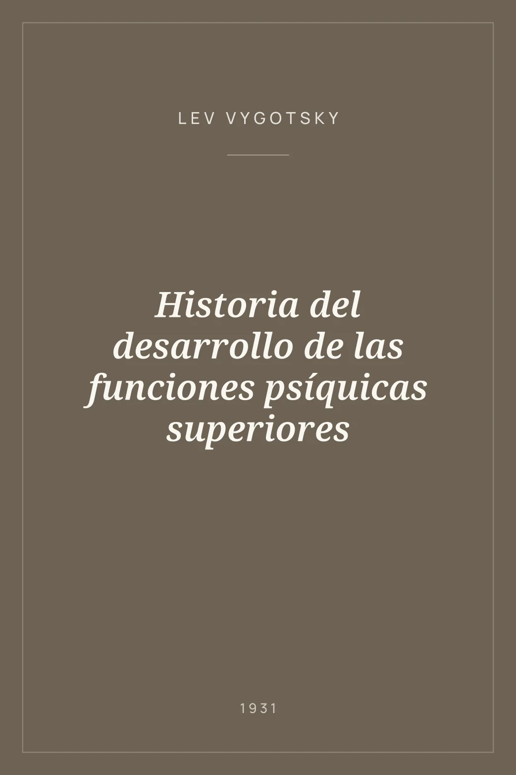 Portada de Historia del desarrollo de las funciones psíquicas superiores