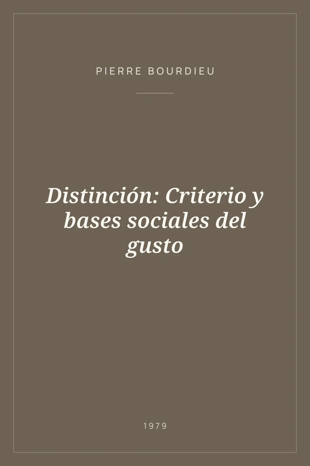 Portada de Distinción: Criterio y bases sociales del gusto