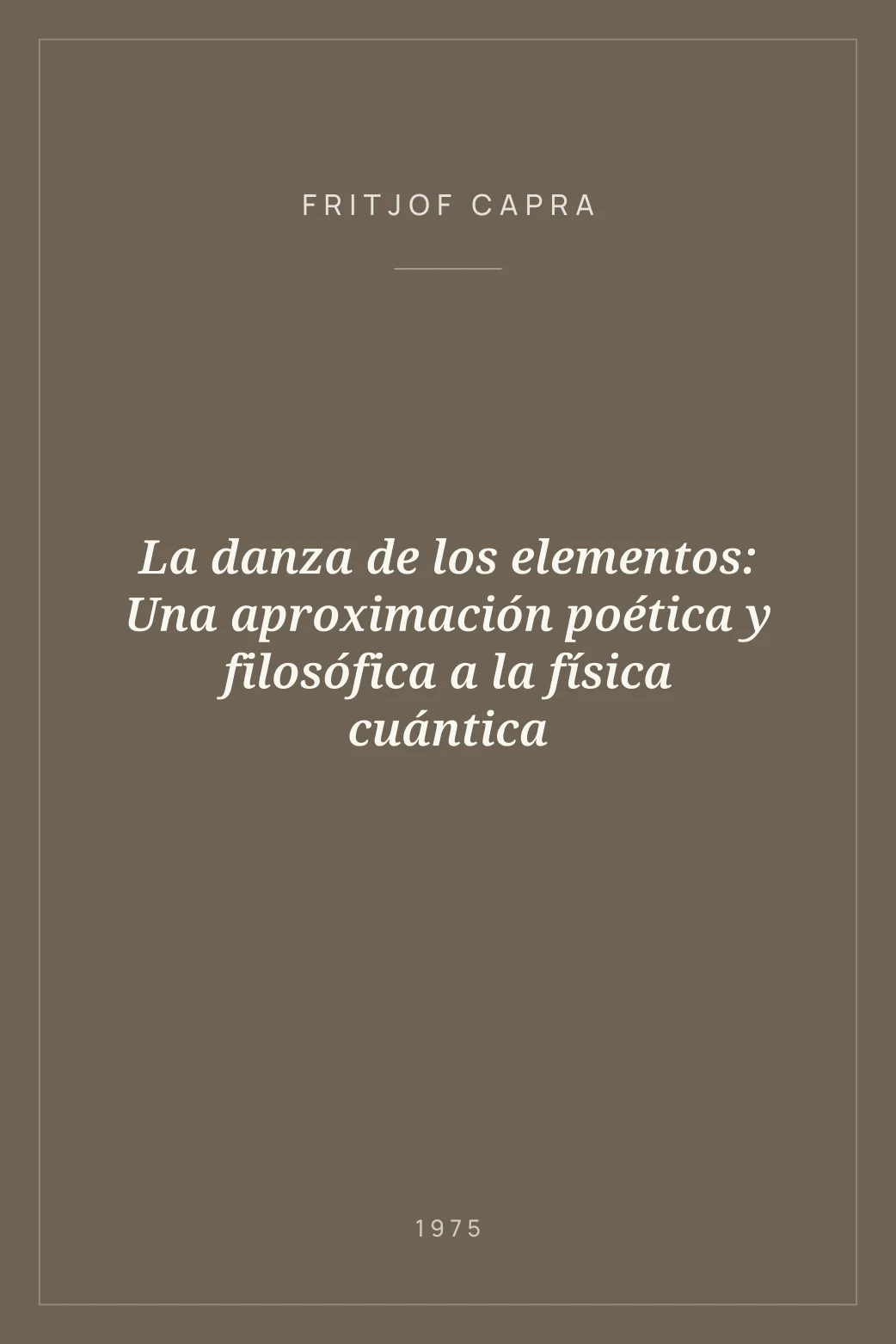 Portada de La danza de los elementos: Una aproximación poética y filosófica a la física cuántica