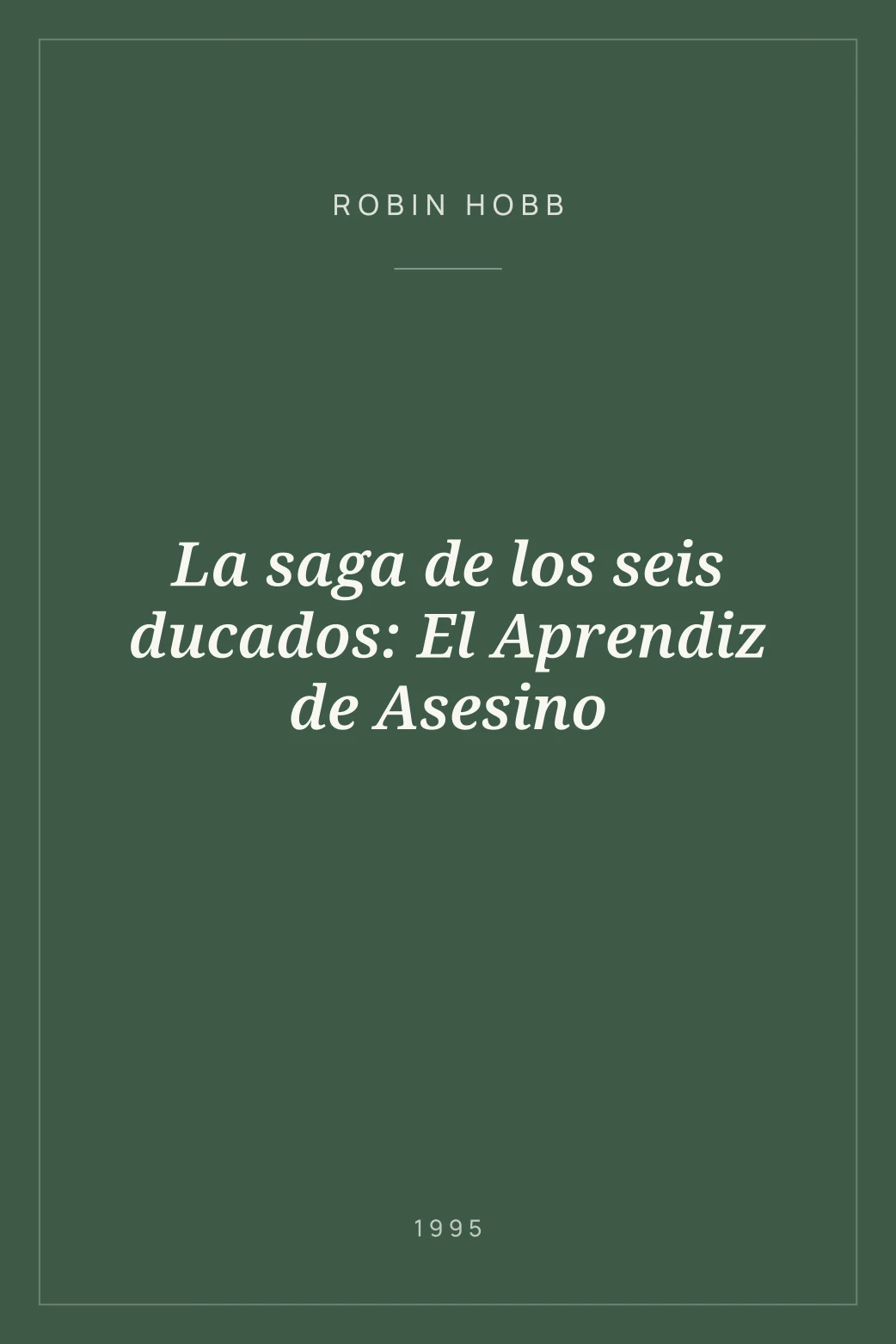Portada de La saga de los seis ducados: El Aprendiz de Asesino
