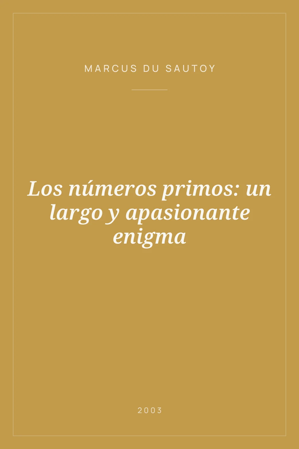 Portada de Los números primos: un largo y apasionante enigma