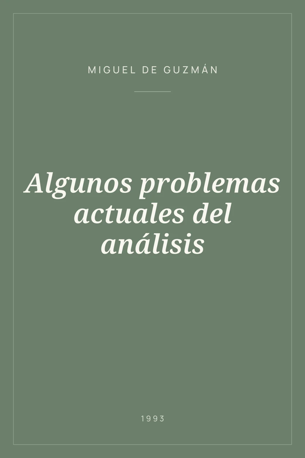 Portada de Algunos problemas actuales del análisis
