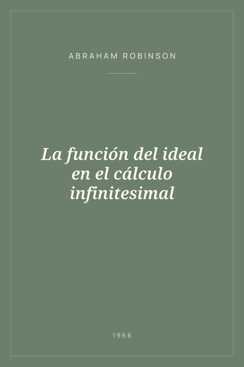 Portada de La función del ideal en el cálculo infinitesimal