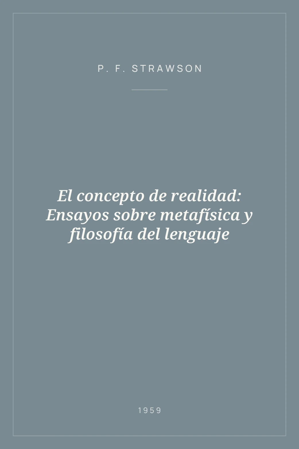 Portada de El concepto de realidad: Ensayos sobre metafísica y filosofía del lenguaje