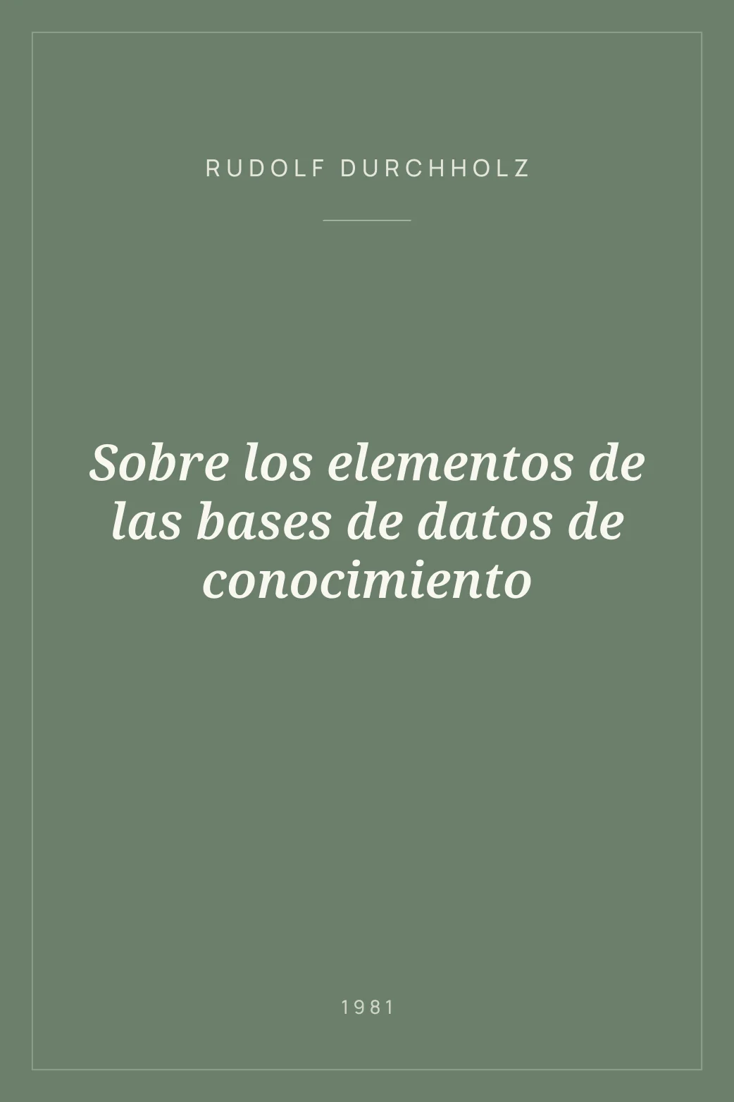 Portada de Sobre los elementos de las bases de datos de conocimiento