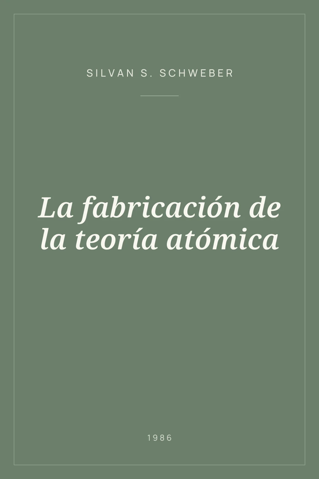 Portada de La fabricación de la teoría atómica
