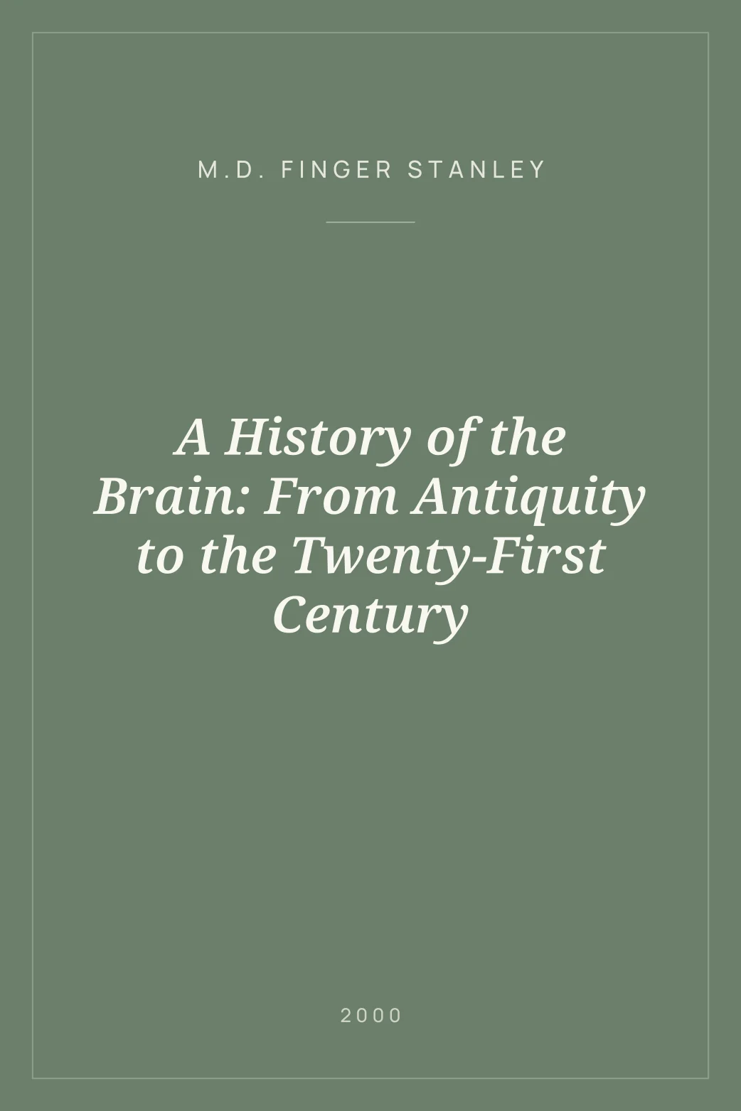 Portada de A History of the Brain: From Antiquity to the Twenty-First Century