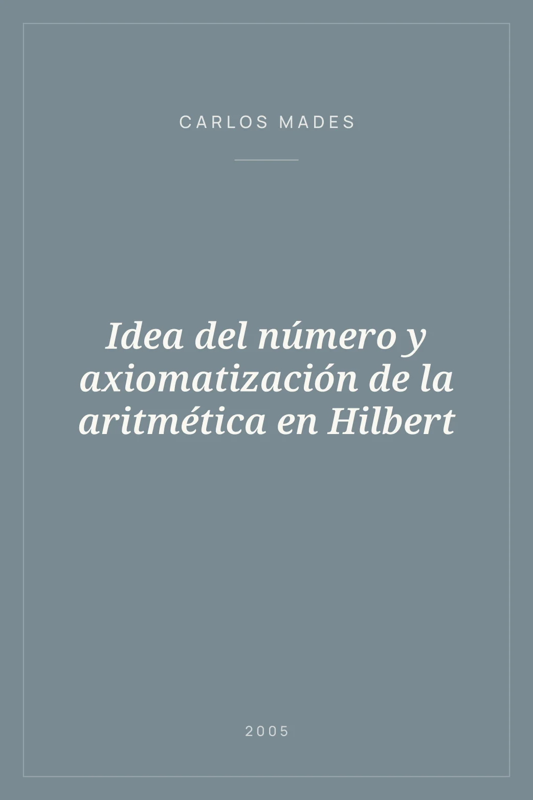 Portada de Idea del número y axiomatización de la aritmética en Hilbert