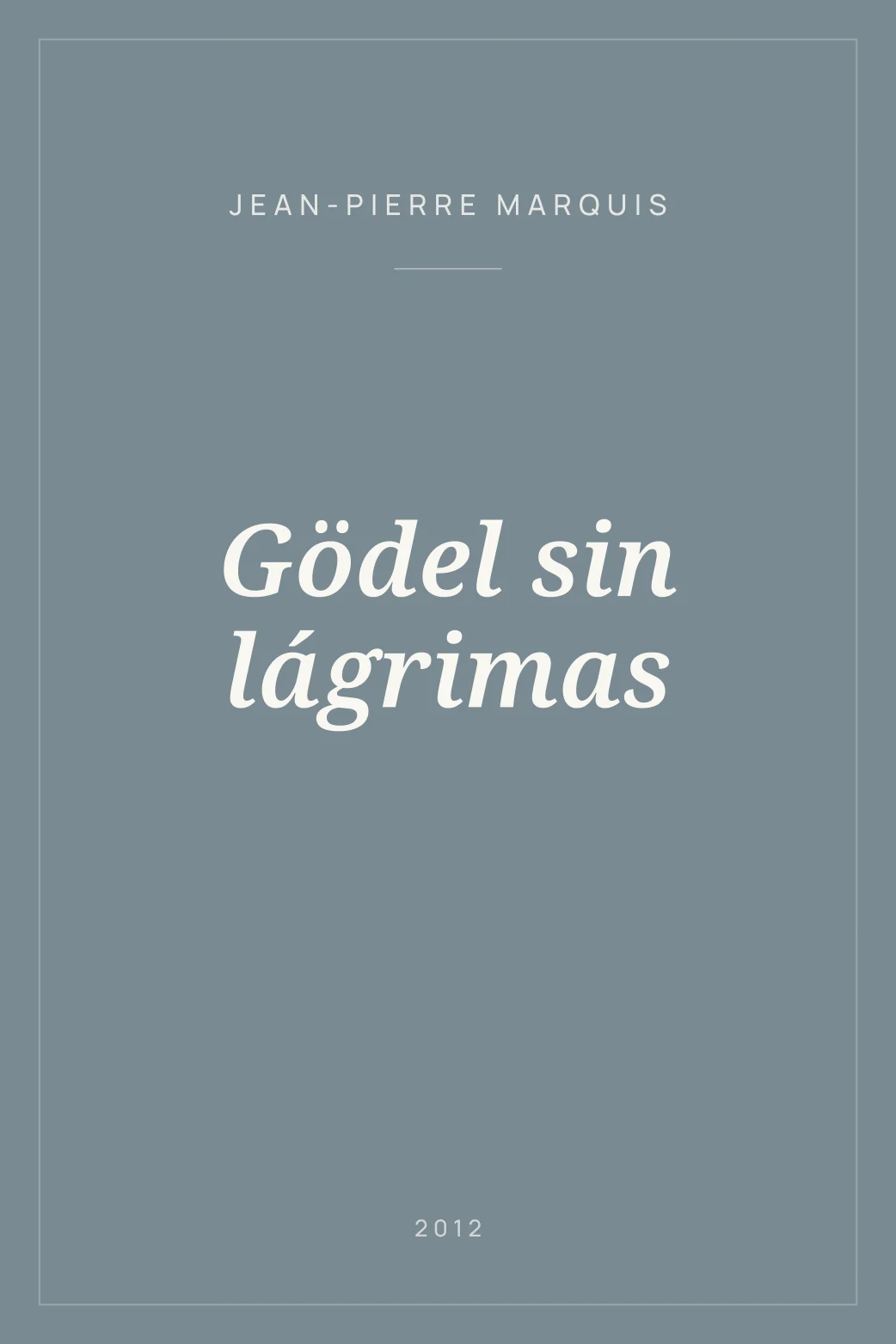 Portada de Gödel sin lágrimas