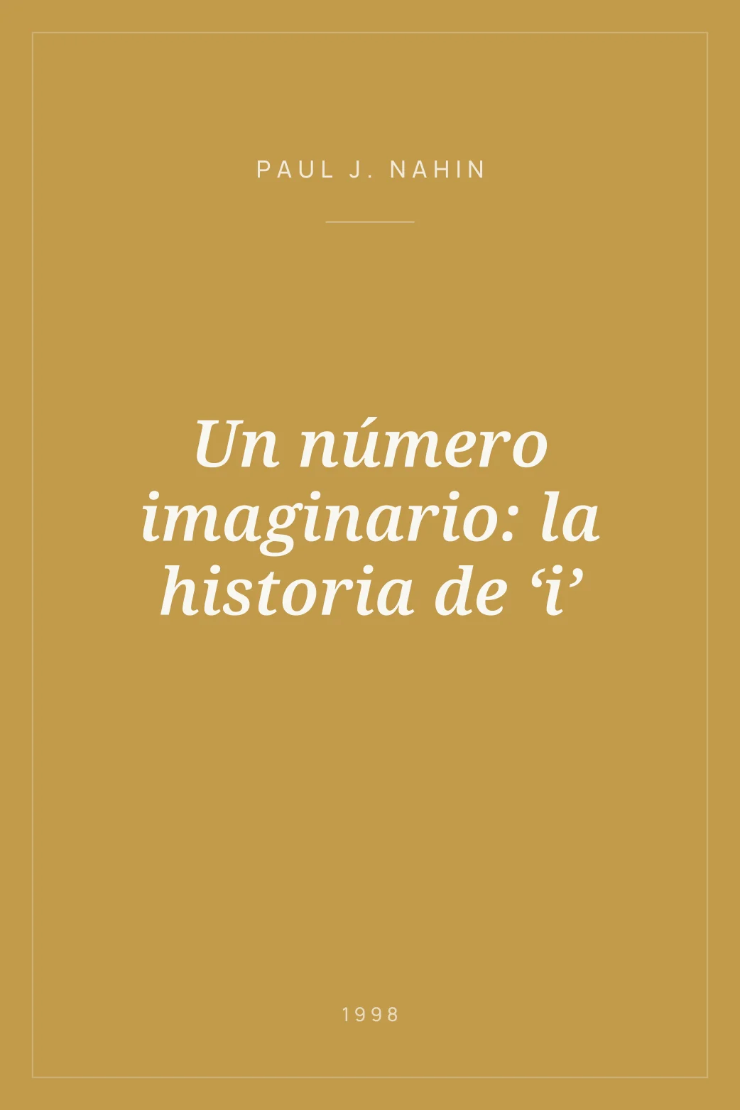 Portada de Un número imaginario: la historia de ‘i’