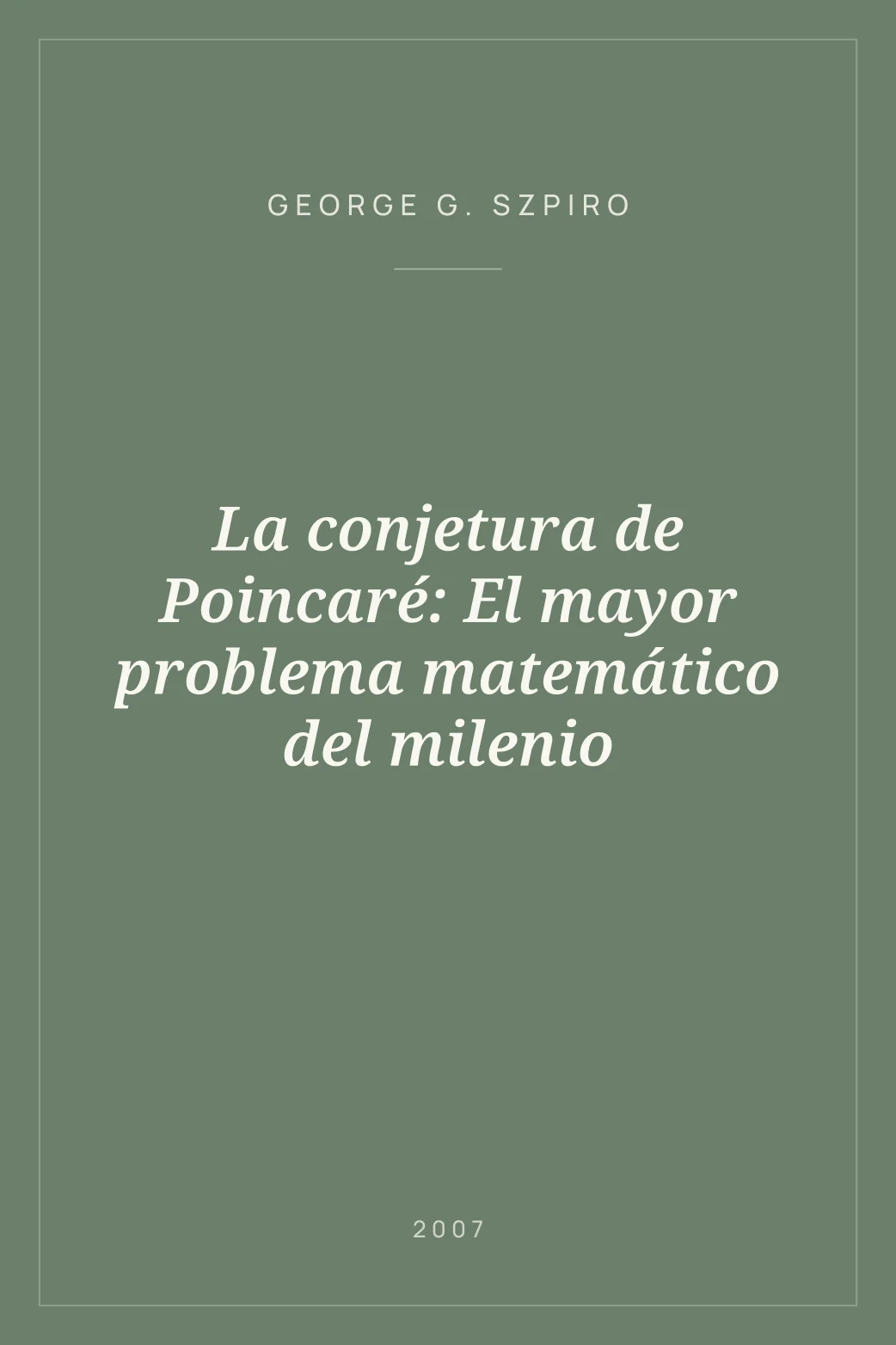 Portada de La conjetura de Poincaré: El mayor problema matemático del milenio