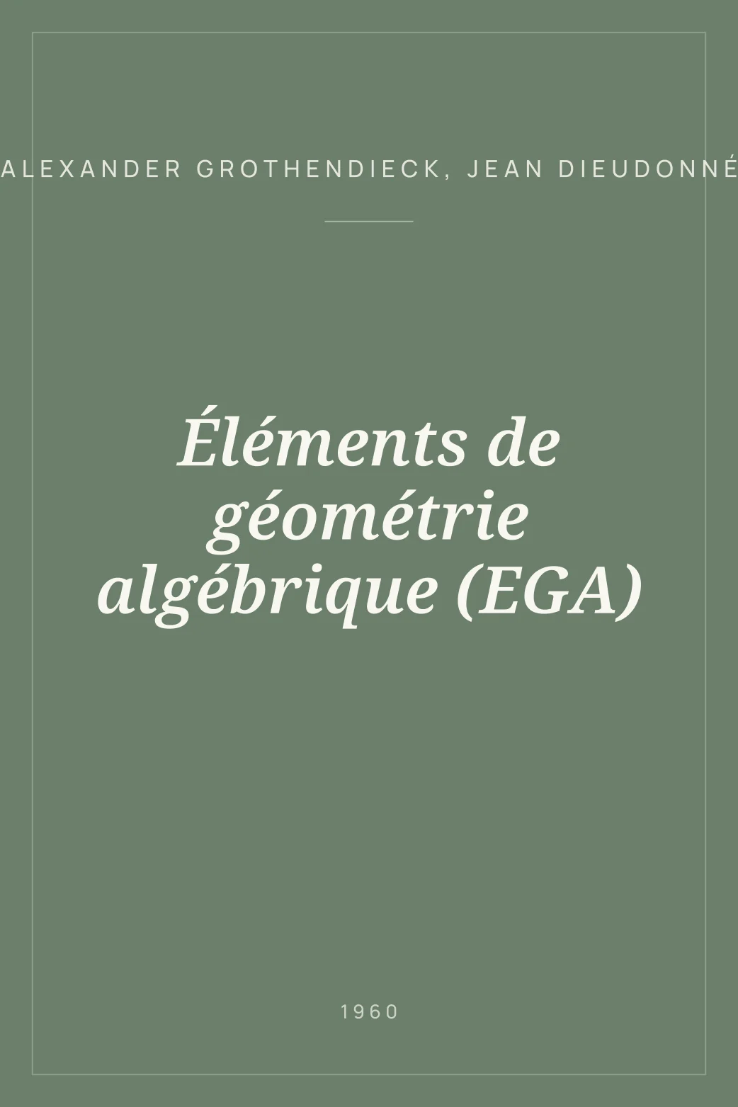 Portada de Éléments de géométrie algébrique (EGA)