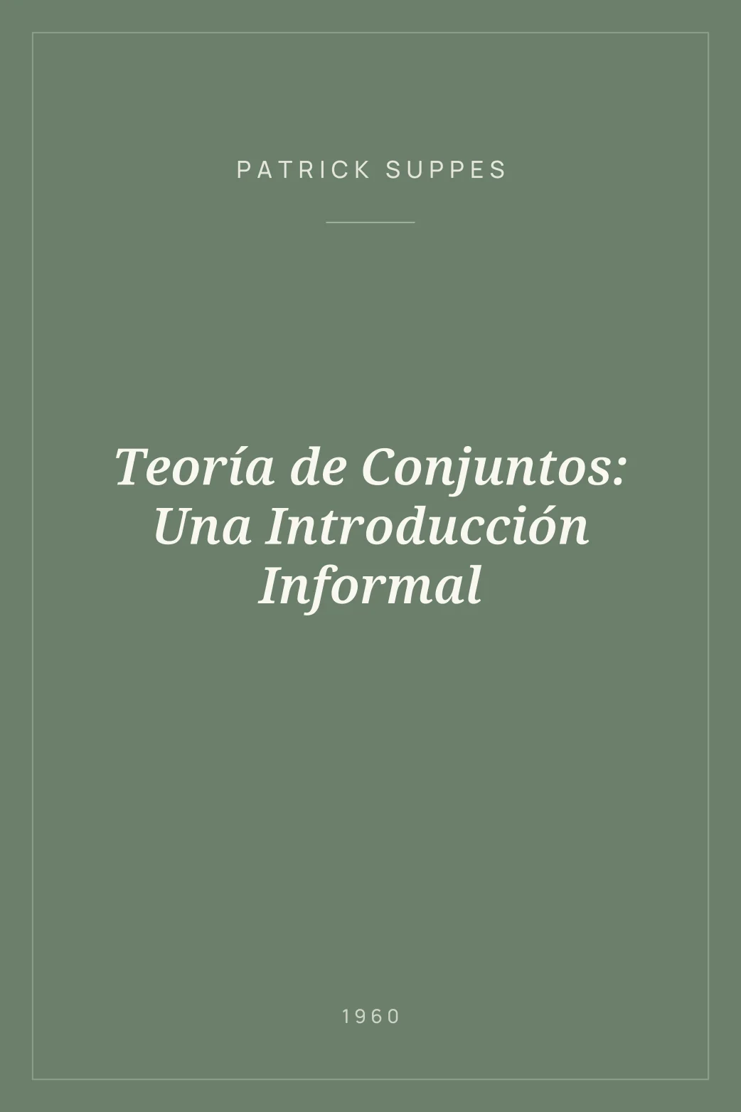 Portada de Teoría de Conjuntos: Una Introducción Informal