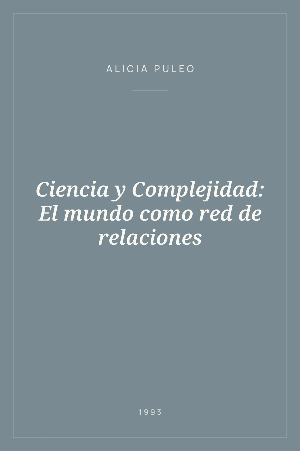 Portada de Ciencia y Complejidad: El mundo como red de relaciones