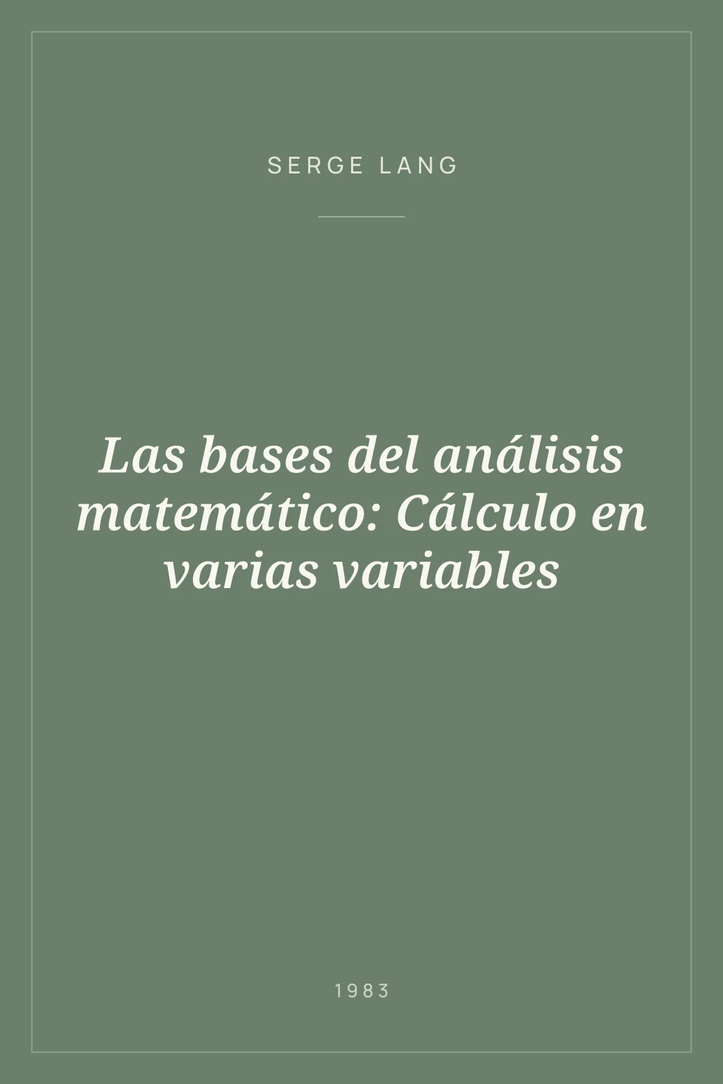 Portada de Las bases del análisis matemático: Cálculo en varias variables