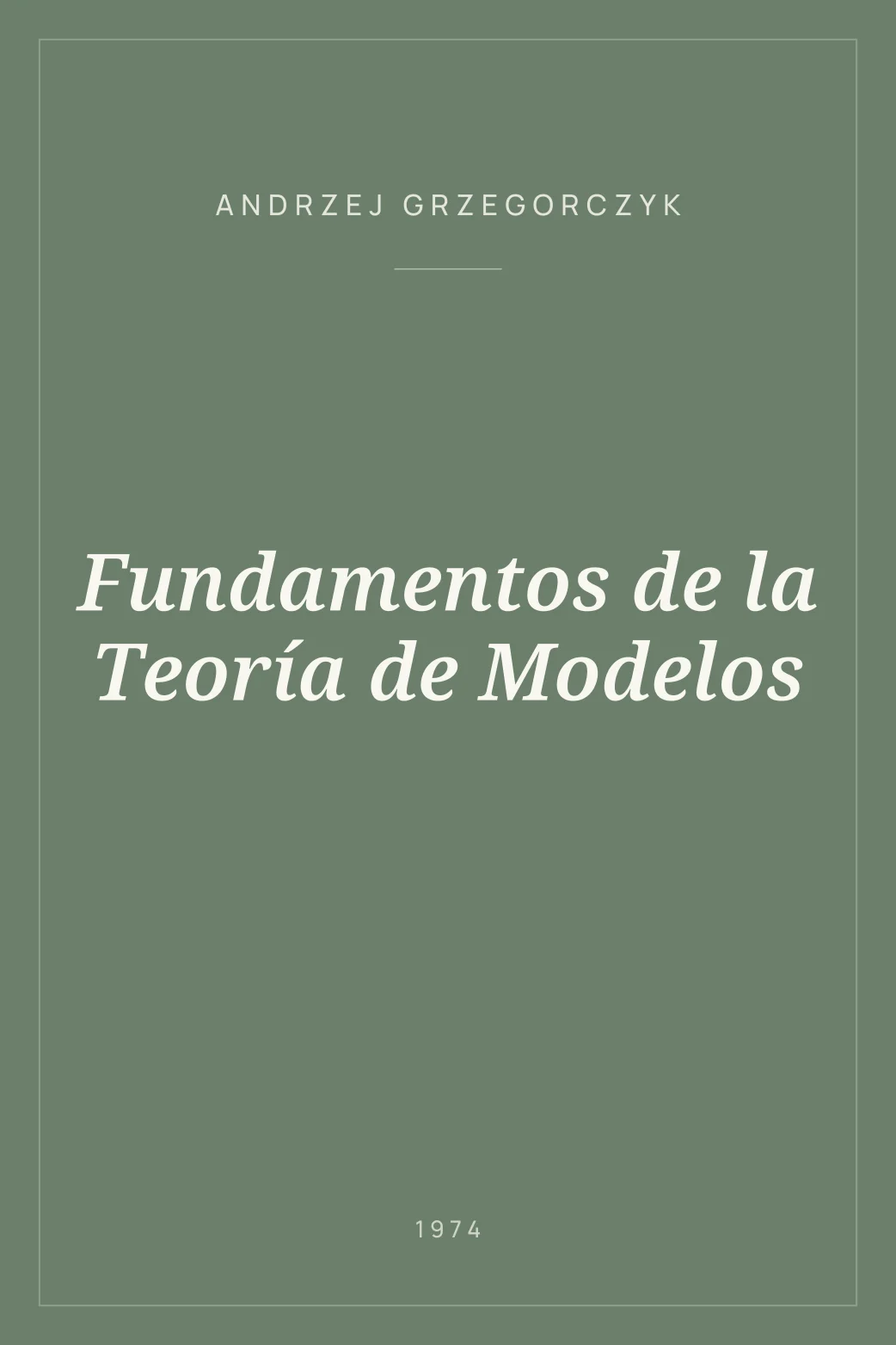 Portada de Fundamentos de la Teoría de Modelos