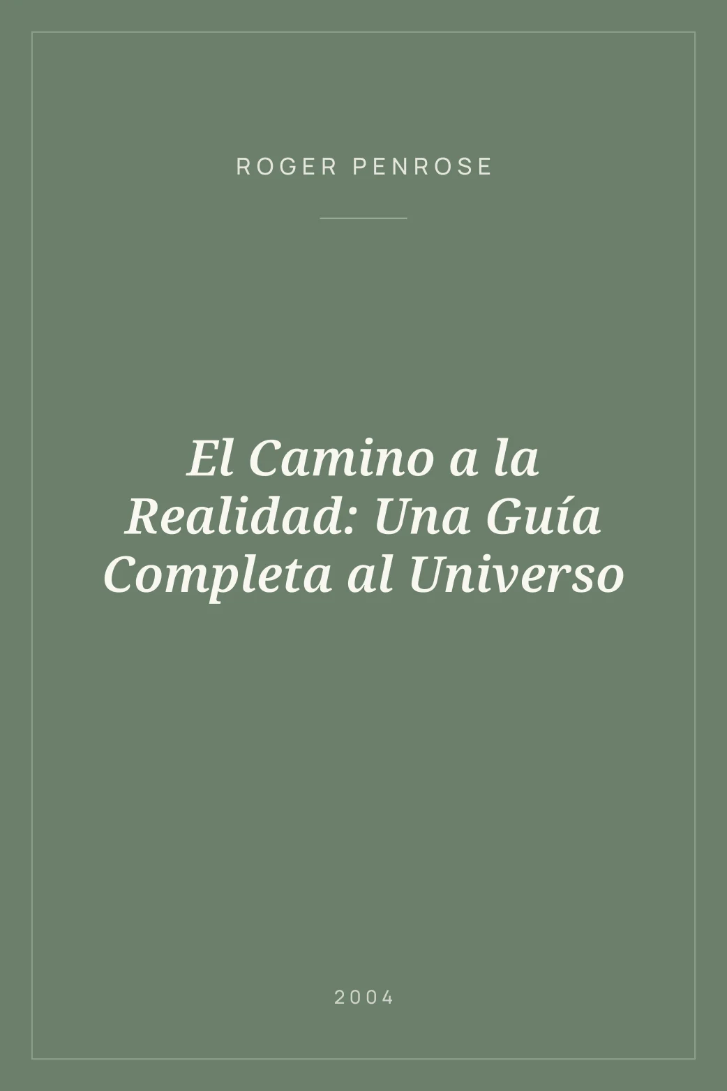 Portada de El Camino a la Realidad: Una Guía Completa al Universo