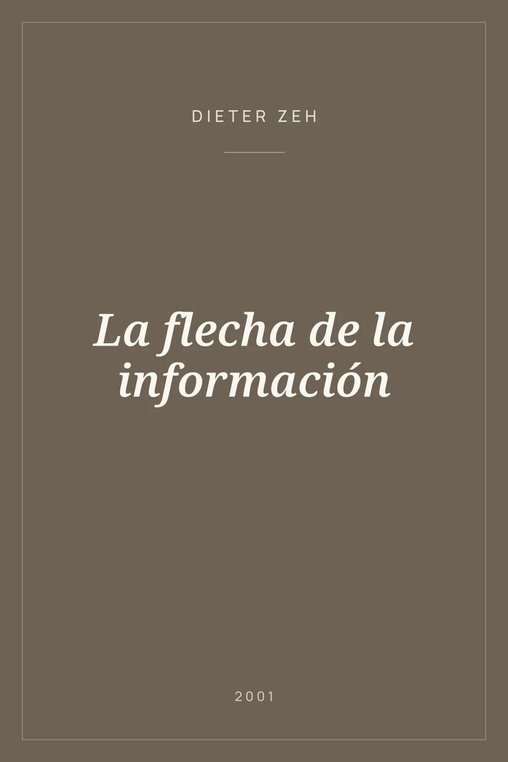 Portada de La flecha de la información