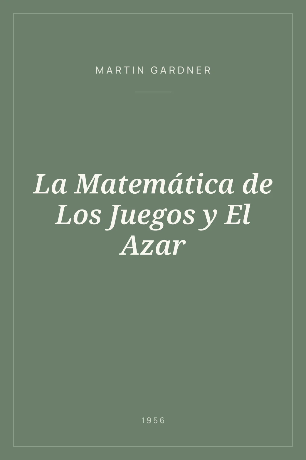 Portada de La Matemática de Los Juegos y El Azar