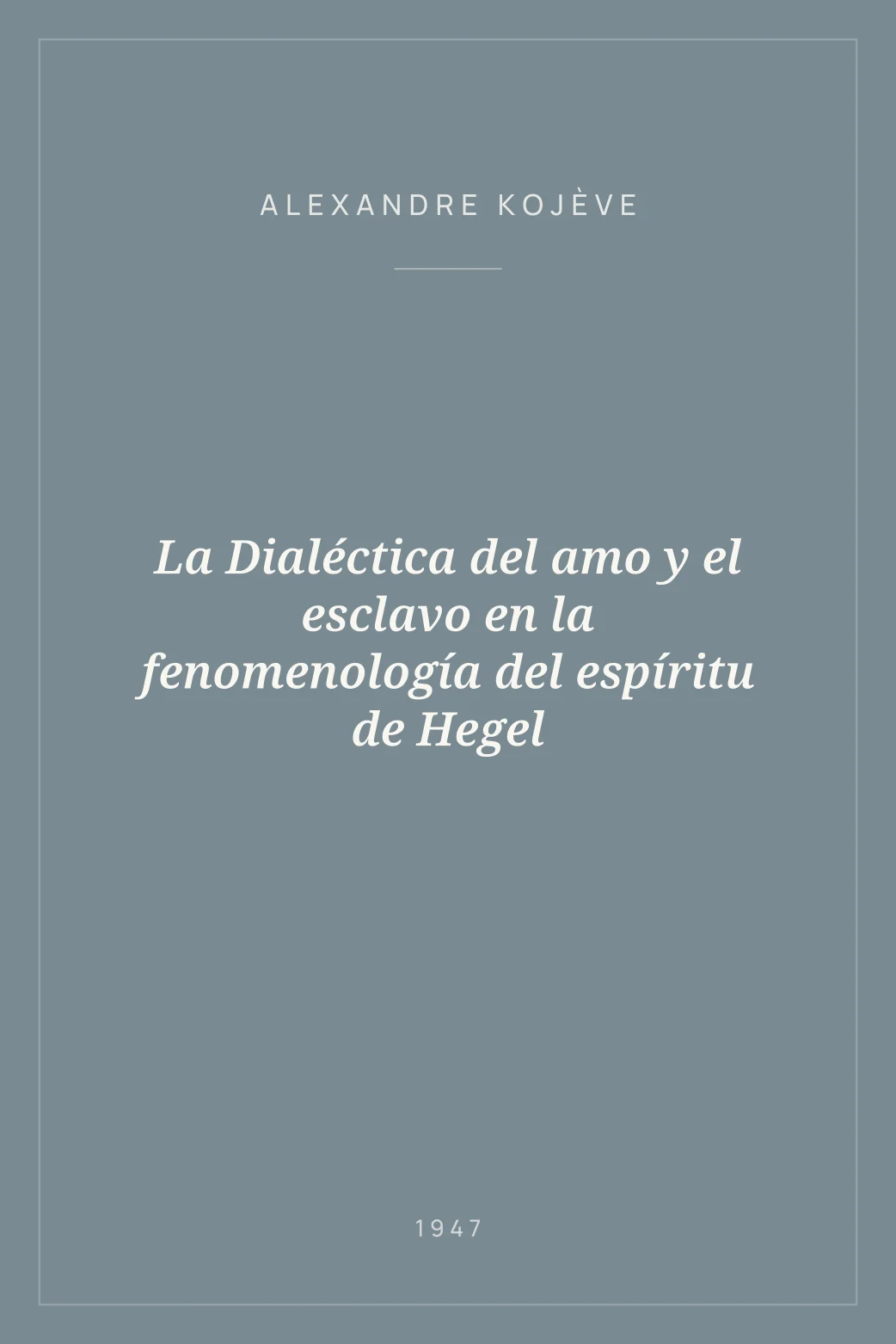 Portada de La Dialéctica del amo y el esclavo en la fenomenología del espíritu de Hegel