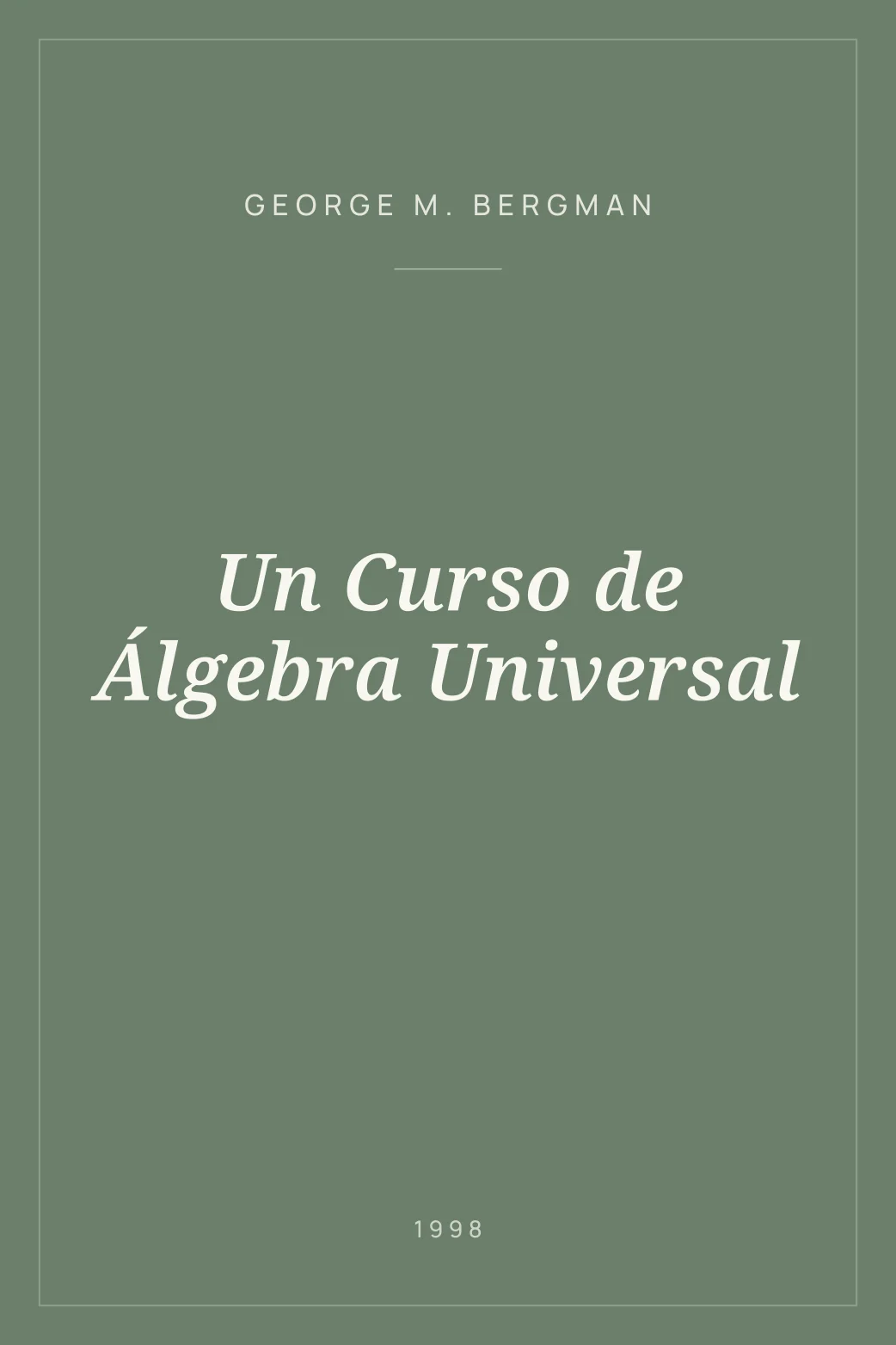 Portada de Un Curso de Álgebra Universal