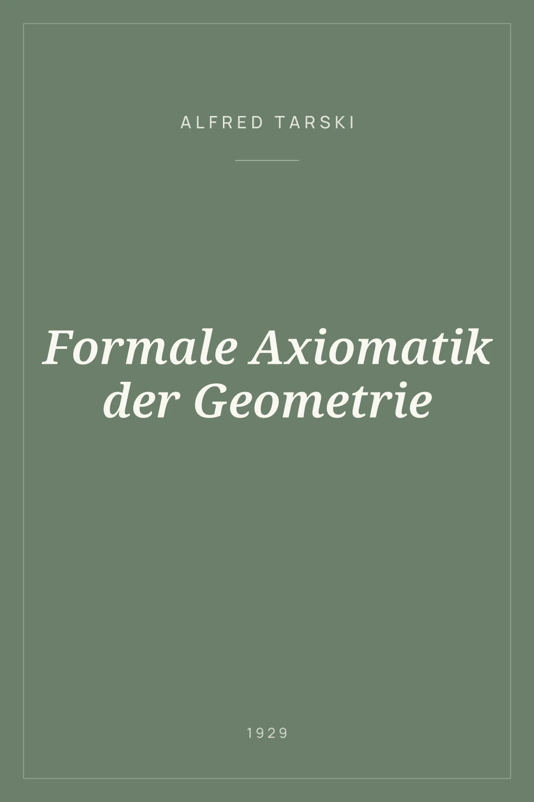 Portada de Formale Axiomatik der Geometrie