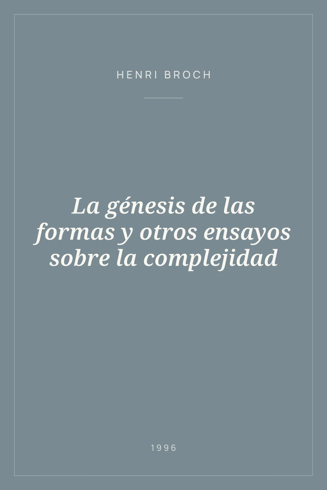 Portada de La génesis de las formas y otros ensayos sobre la complejidad