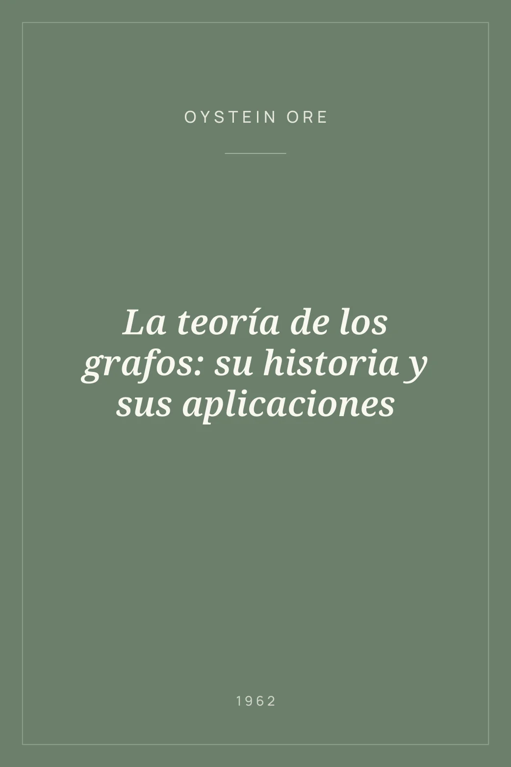 Portada de La teoría de los grafos: su historia y sus aplicaciones