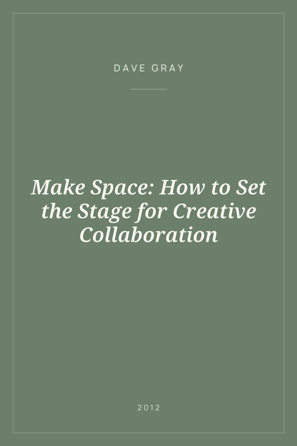 Portada de Make Space: How to Set the Stage for Creative Collaboration