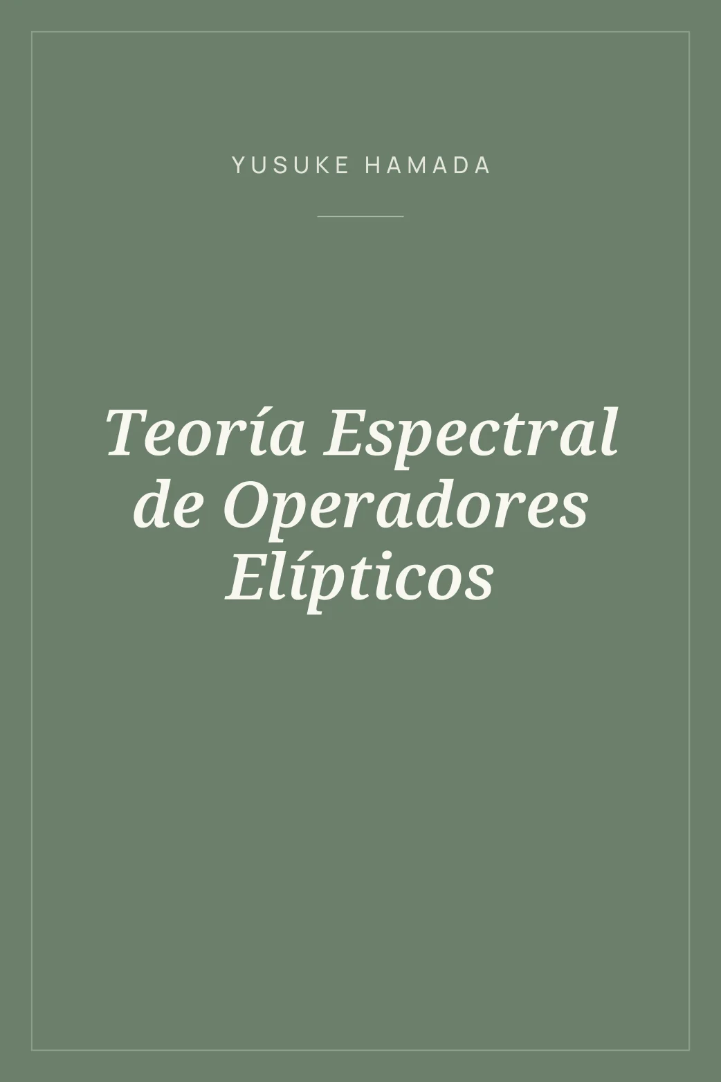 Portada de Teoría Espectral de Operadores Elípticos