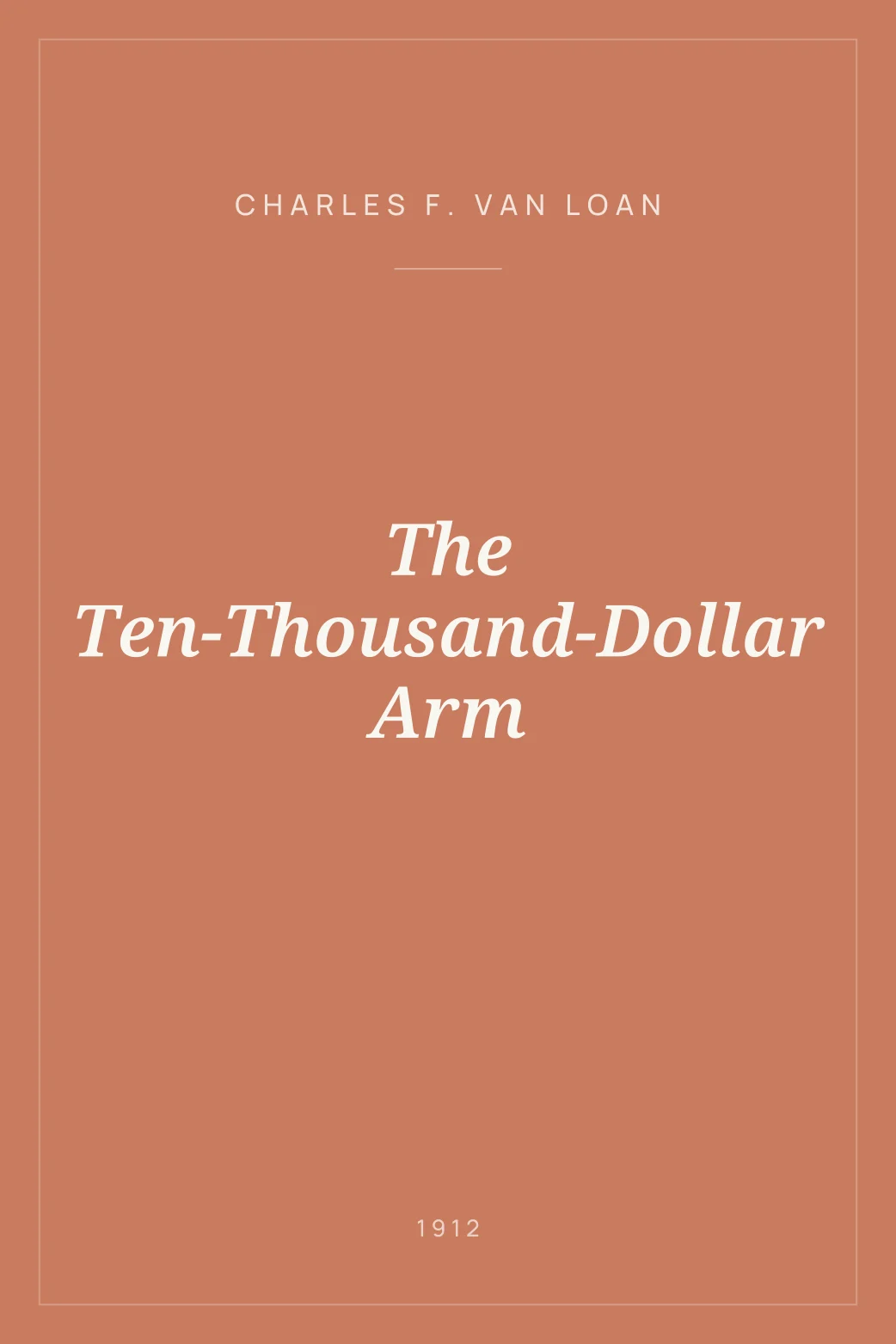 Portada de The Ten-Thousand-Dollar Arm