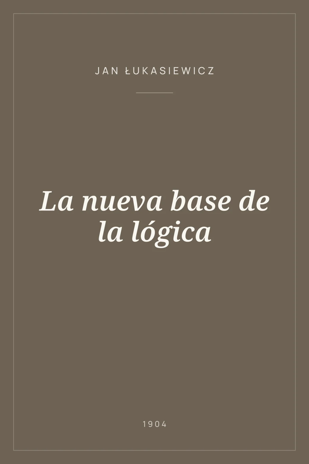 Portada de La nueva base de la lógica