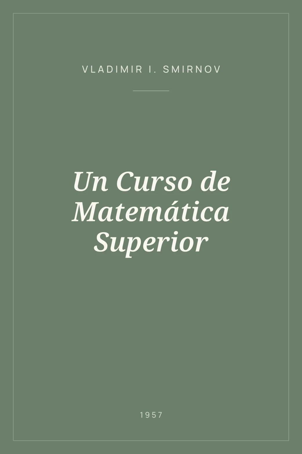 Portada de Un Curso de Matemática Superior