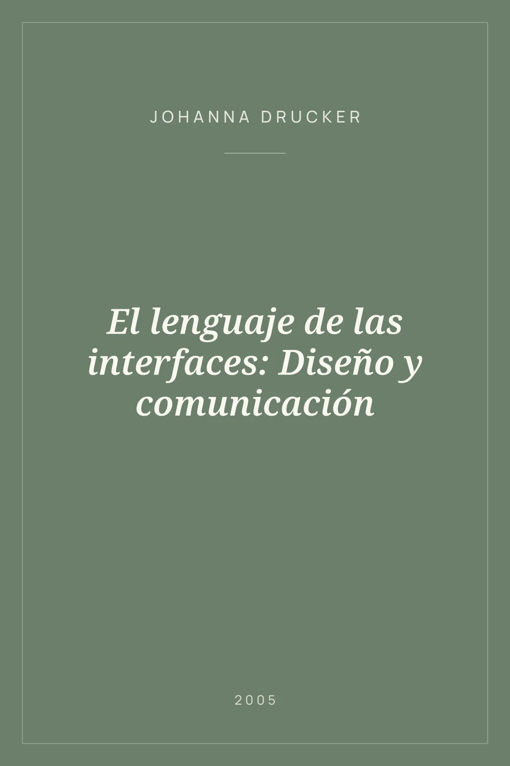 Portada de El lenguaje de las interfaces: Diseño y comunicación