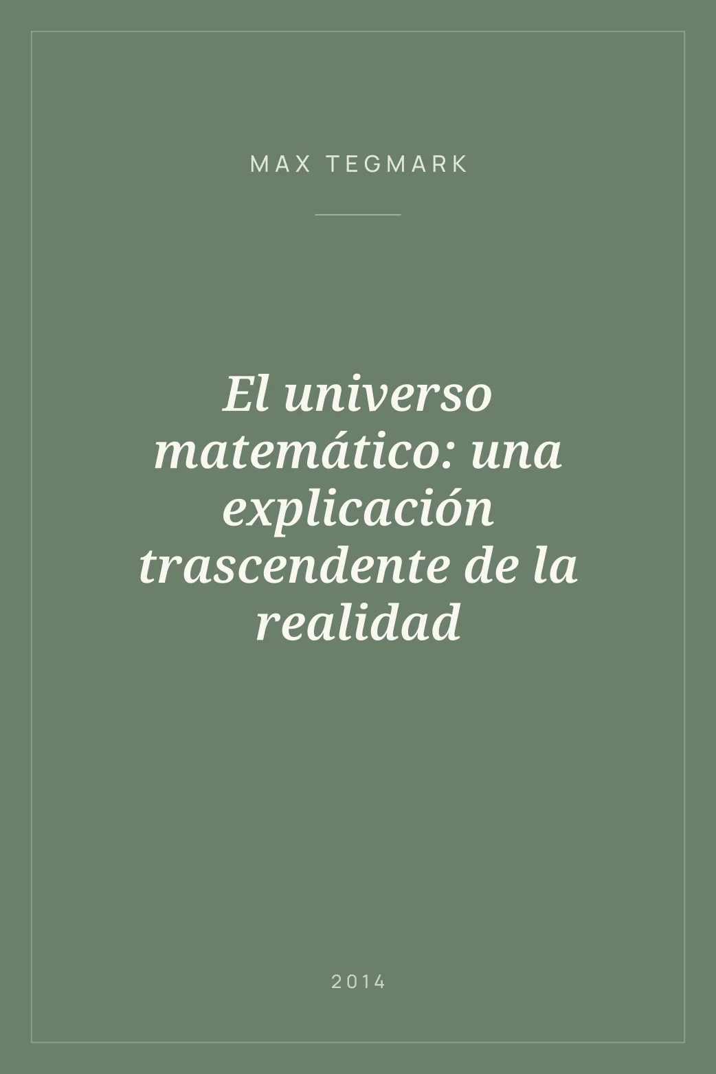 Portada de El universo matemático: una explicación trascendente de la realidad